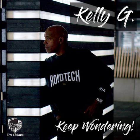Keep Wondering Kelly G Shelter Mix Song And Lyrics By Kelly G