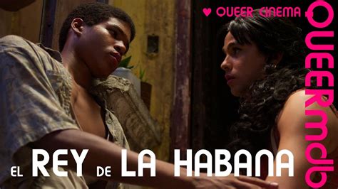 El Rey De La Habana The King Of Havana Film 2015 Schwul Full HD