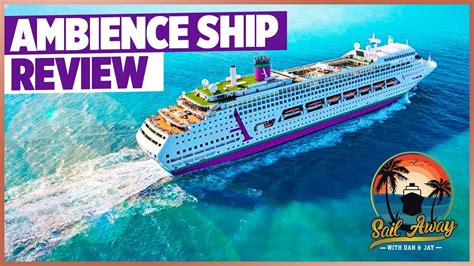 Ambassador Ambience Cruise Ship Review Youtube