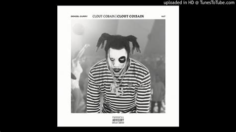 Denzel Curry Clout Cobain Remix Youtube