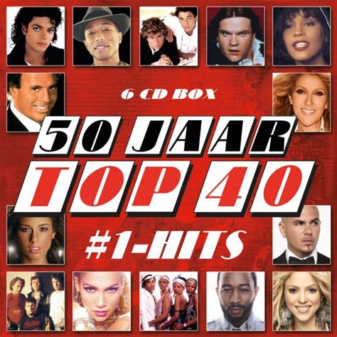 50 Jaar Top 40 1 Hits Top 40 Muziek
