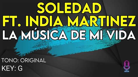 Soledad Ft India Martinez La M Sica De Mi Vida Karaoke