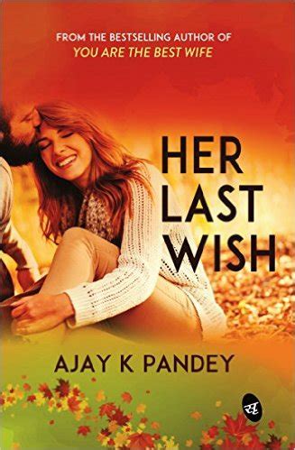 Lin shaye, douglas tait, christopher murray and others. Her Last Wish by Ajay Pandey | Book Review, Buy Online