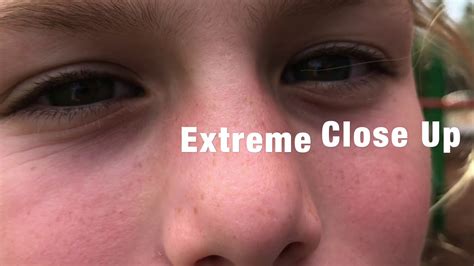 Extreme Close Up Example Youtube