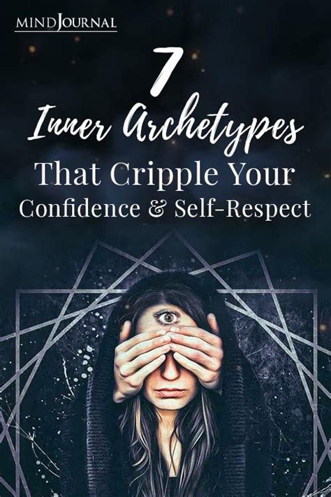 7 Inner Archetypes That Cripple Your Confidence And Self Respect