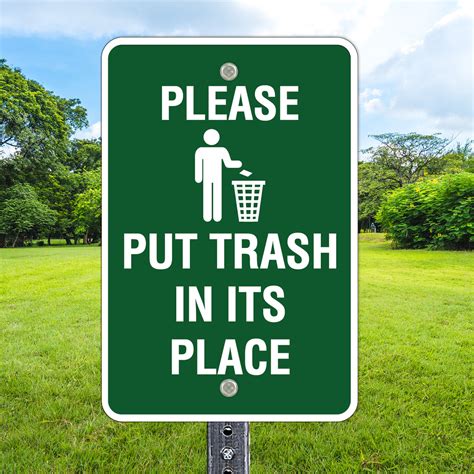 Put Trash In Its Place 12 X 18 Aluminum Sign