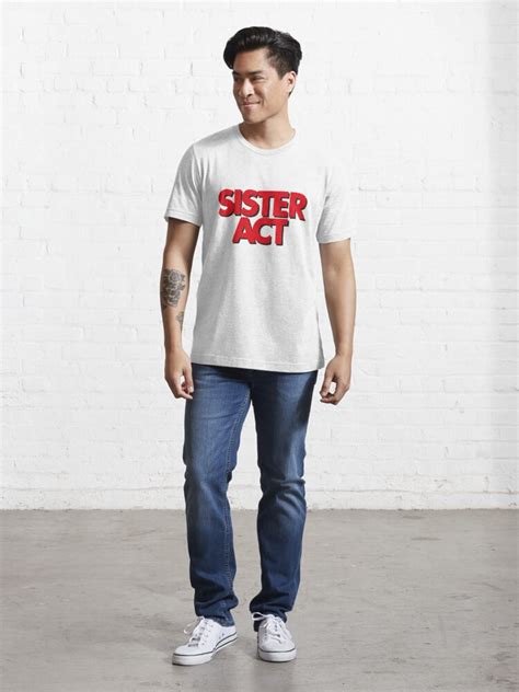 Sister Act T Shirt For Sale By Ziggo717 Redbubble Sister Act T