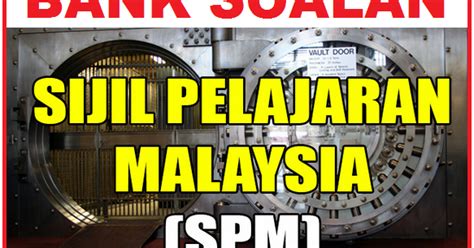 Kertas bahasa melayu kertas 1 (1103/1) spm 2018 telah menjadi sejarah. Download Soalan Peperiksaan SEJARAH Percubaan SPM 2018 ...