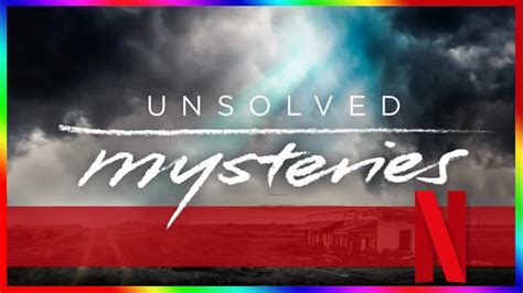 Heute Neu Auf Netflix In Der Staffel Von Unsolved Mysteries Gibt