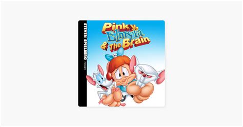 ‎steven spielberg presents pinky elmyra and the brain the complete series on itunes