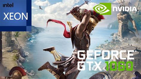 Assassin S Creed Odyssey Xeon 2640v3 GTX 1060 5GB 16GB RAM YouTube