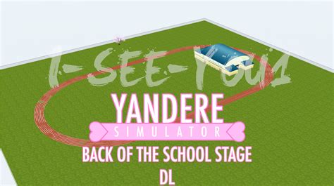 Yandere Sim Mmd Stage Back Of The School Dl By I See You1 On