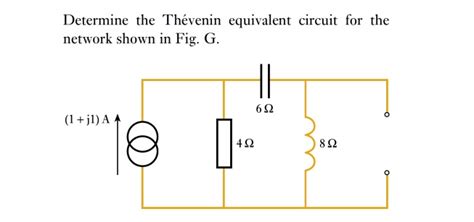 SOLVED Determine The Thevenin Equivalent Circuit For The Network Shown