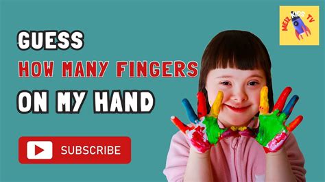 How Many Fingers Do You Have YouTube