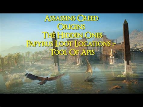 Assassins Creed Origins The Hidden Ones Papyrus Loot Locations Tool
