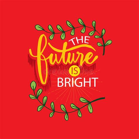 The Future Is Bright Motivational Quote Poster Stock Vector