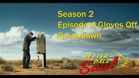 Better Call Saul Season 2 Episode 4 Gloves Off Breakdown And Discussion