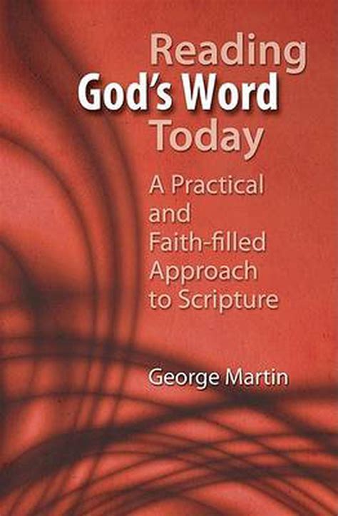 Reading Gods Word Today A Practical And Faith Filled Approach To
