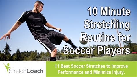 Soccer And Football Stretches Best Soccer Stretching Routine Flexibility For Soccer Players