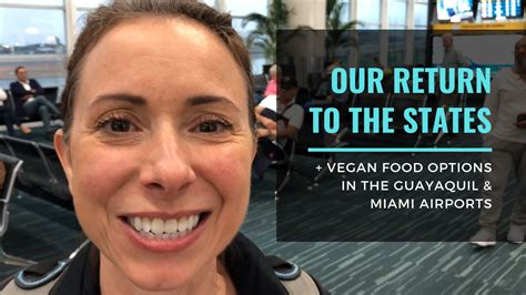 Check spelling or type a new query. Return to the States + Guayaquil Airport Vegan Food ...