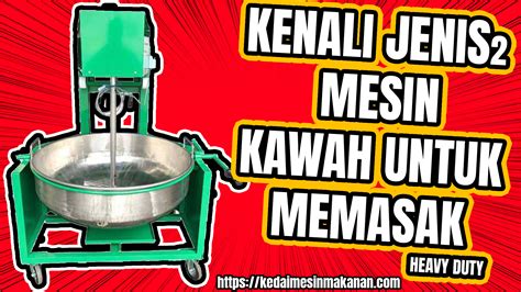 Indotara persada is exclusive distributor of fujiweld welding equipment in indonesia. Kedai Jual Mesin Kawah Memasak, Mesin Kawah Steel Multi ...