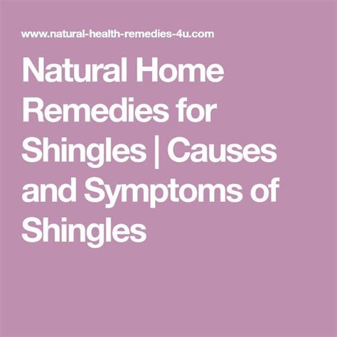 Natural Home Remedies For Shingles Causes And Symptoms Of Shingles
