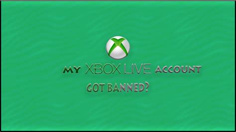 My Xbox Live Account Got Banned Youtube