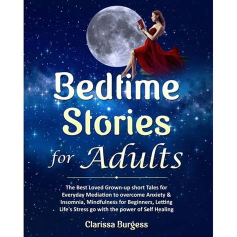 bedtime stories for adults the best loved grown up short tales for everyday mediation to