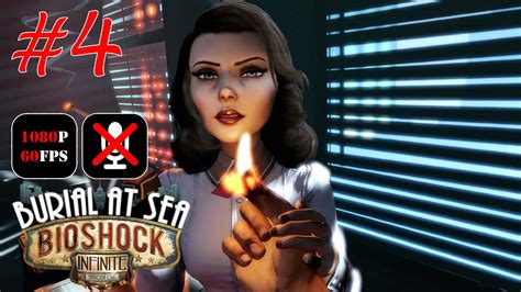 Bioshock Infinite Burial At Sea Episode One 4 Шок Жокей Youtube