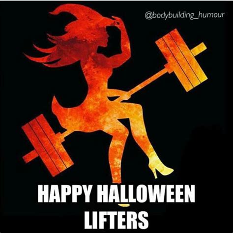 Happy Halloween Funny Gym Motivation Fitness Motivation Memes Workout Humor