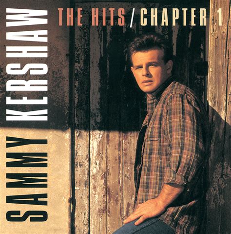 Sammy Kershaw The Hits Chapter One Iheart
