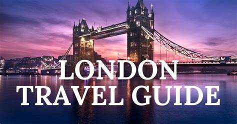 London Travel Guide Uk Travel Planning