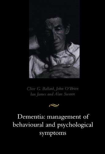 Dementia Management Of Behavioural And Psychological Symptoms