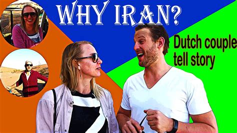 why iran dutch couple tell story youtube