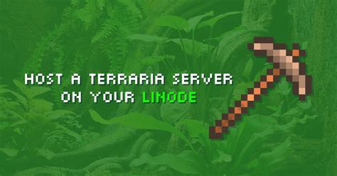 How To Setup A Terraria Linux Server Linode