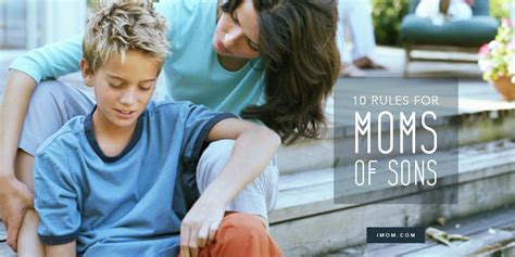 10 rules for moms of sons imom