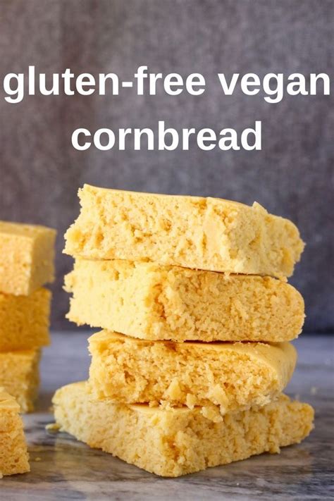 This Gluten Free Vegan Cornbread Is Super Easy To Make Sweet And