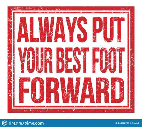 always put your best foot forward text on red grungy stamp sign stock illustration