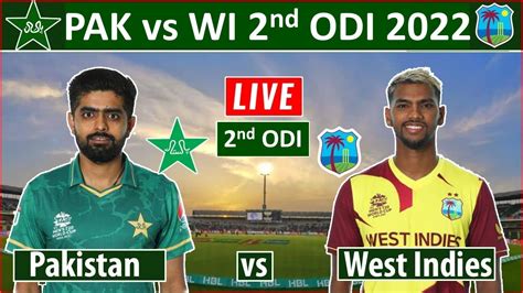 🔴 Live Pakistan Vs West Indies Live 2nd Odi Pak Vs Wi Live Video