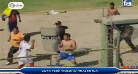 Copa Per Terrible Batalla Campal Se Desat En Ica Futbol Peruano