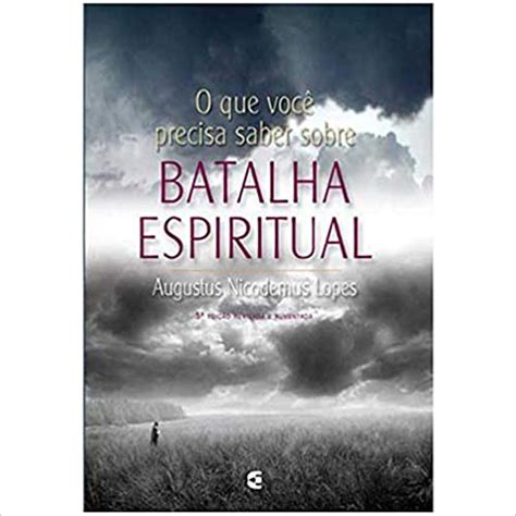 O Que Você Precisa Saber Sobre Batalha Espiritual Livro Brasileiro