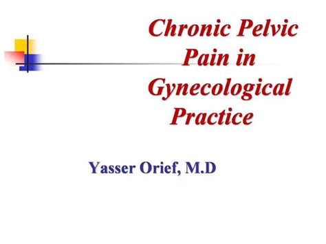 Ppt Chronic Pelvic Pain In Gynecological Practice Powerpoint