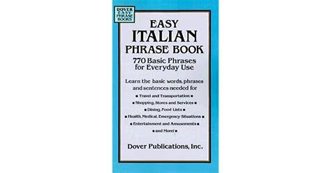Easy Italian Phrase Book 770 Basic Phrases For Everyday Use By Dover