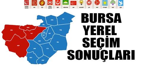 Bursa yerel seçim sonuçları 2019 Bursa ilçeleri seçim sonuçları 31 Mart