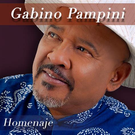Gabino Pampini mejores canciones discografía letras