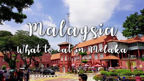 What to eat in Melaka a.k.a Best Food in Melaka - Malaysia Food - YouTube