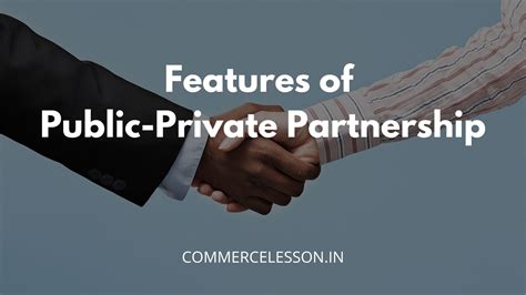 Features Of Public Private Partnership CommerceLesson In