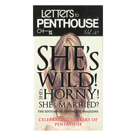 Letters To Penthouse She S Wild She S Horny She S Married