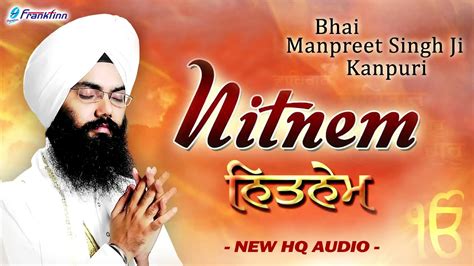 Nitnem Bani Full Path Live Bhai Manpreet Singh Ji Kanpuri Japji Sahib