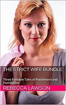 Amazon Co Jp The Strict Wife Bundle Three Femdom Tales Of Punishment